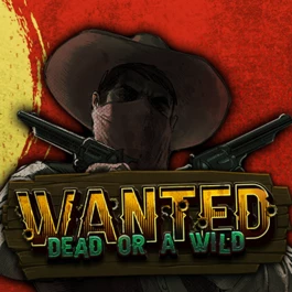 Wanted Dead or a Wild