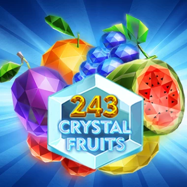 243 Crystal Fruits