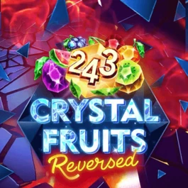 243 Crystal Fruits Reversed