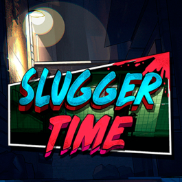 Slugger Time