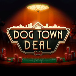 Dog Town Deal