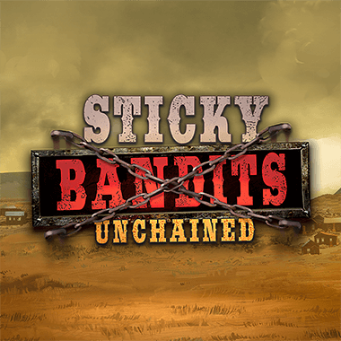 Sticky Bandits Unchained