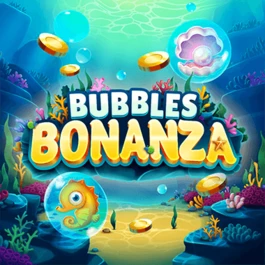 Bubbles Bonanza