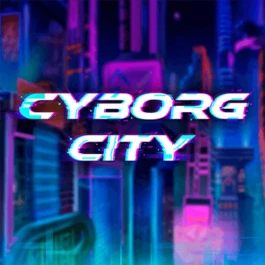 Cyborg City