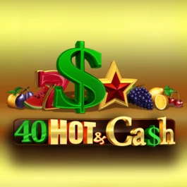 40 Hot and Cash