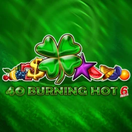 40 Burning Hot 6 reels