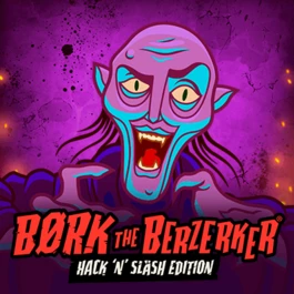 Bork The Berzerker, Hack ‘N’ Slash Edition