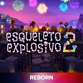 Esqueleto Explosivo 2- Reborn