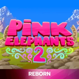 Pink Elephants 2 – Reborn