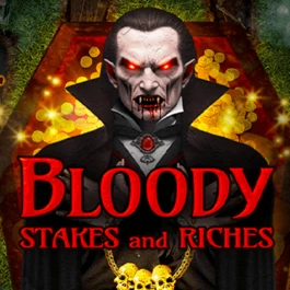Bloody Stakes & Riches