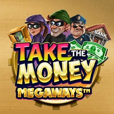 Take the Money Megaways