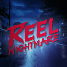 Reel Nightmare