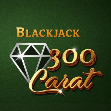 300 Carat Blackjack
