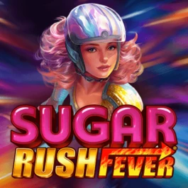 Sugar Rush Fever