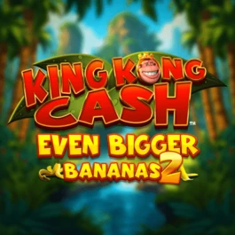 King Kong Cash Even Bigger Bananas 2