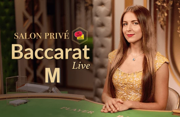 Salon Prive Baccarat M
