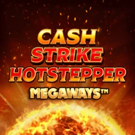 Cash Strike Hotstepper Megaways