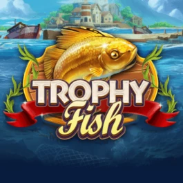 Trophy Fish