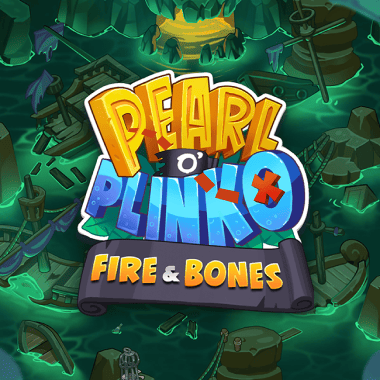 Pearl o’ Plinko – Fire & Bones