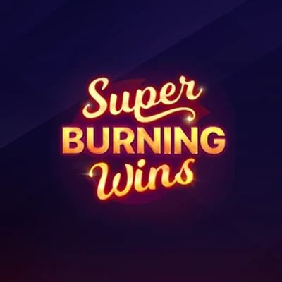 Super Burning Wins