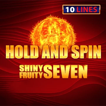 Shiny Fruity Seven 10 Lines Hold and Spin