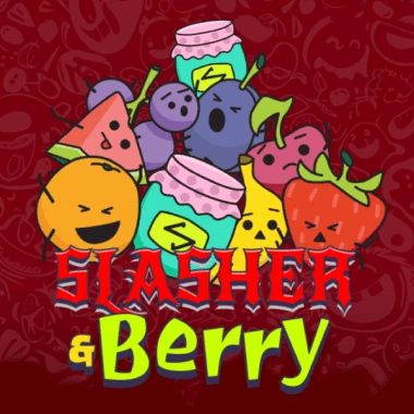 Slasher & Berry