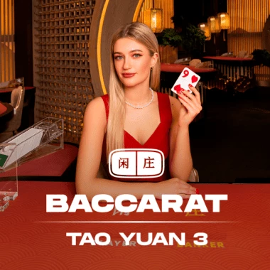 Tao Yuan Baccarat 3