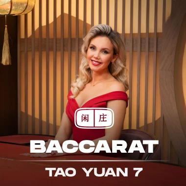 Tao Yuan Baccarat 7