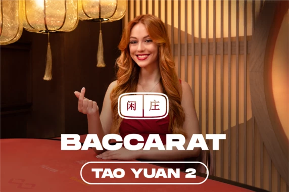 Tao Yuan Baccarat 2
