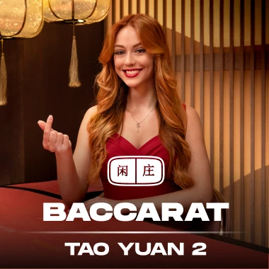 Tao Yuan Baccarat 2