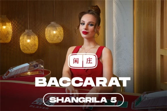 Shangrila Baccarat 5
