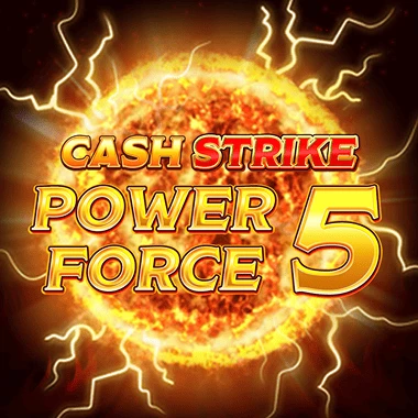 Cash strike Power force 5