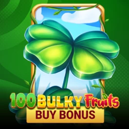 100 Bulky Fruits Buy Bonus