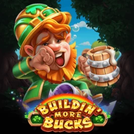 Buildin' More Bucks