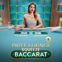 Privé Lounge Baccarat Squeeze 2