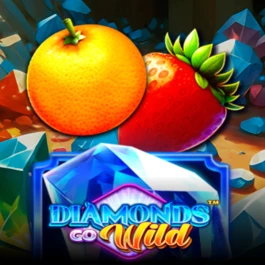 Diamonds, Go Wild