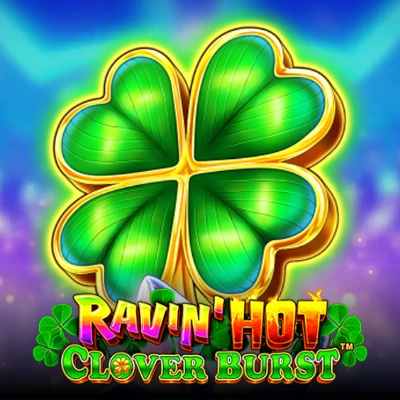 Ravin Hot - Clover Burst