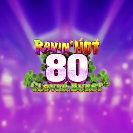 Ravin Hot - 80 Clover Burst