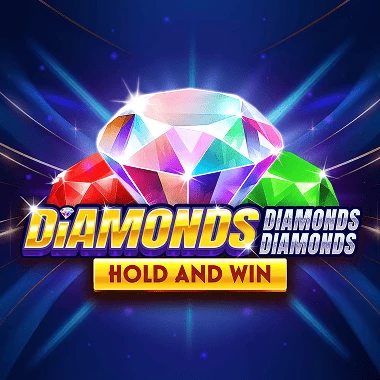 Diamonds Diamonds Diamonds Hold and Win