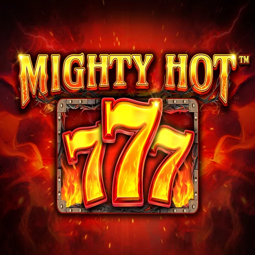 Mighty Hot: 777 Burning Board