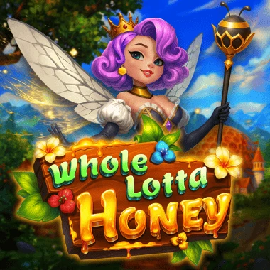 Whole Lotta Honey