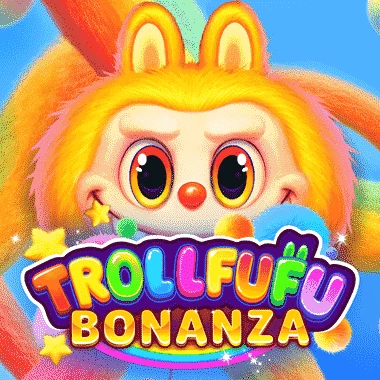 Trollfufu Bonanza