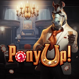 Pony Up!