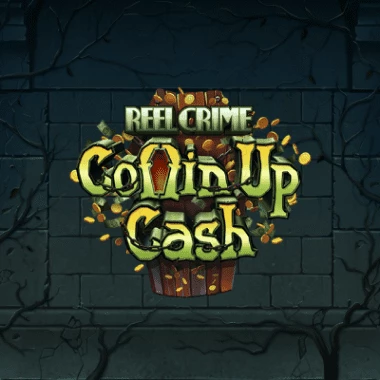 Reel Crime: Coffin Up Cash