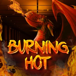 Burning Hot
