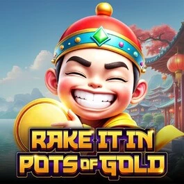 Rake it in Pots of Gold