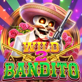 WILD BANDITO 2