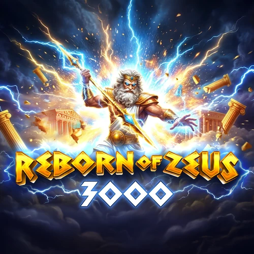 Reborn of Zeus 3000