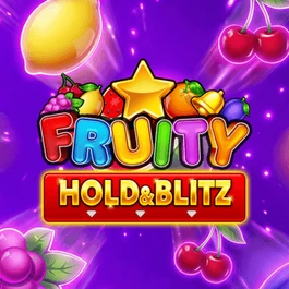 Fruity Hold & Blitz
