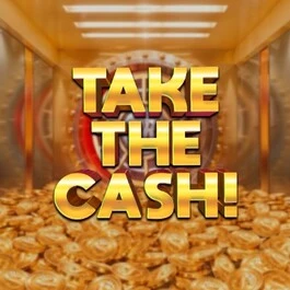 Take the Cash!